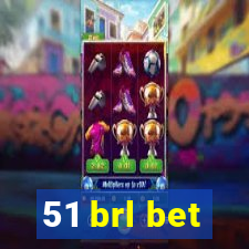 51 brl bet